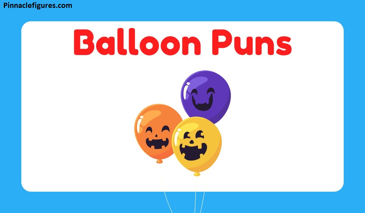 150+ Balloon Puns That'll Make Everyone Float With Laughter (And a Few That'll Burst Your Bubble)